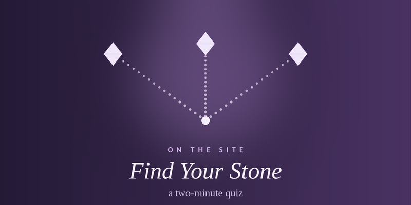 Find Your Stone: Take the 2-Minute Quiz